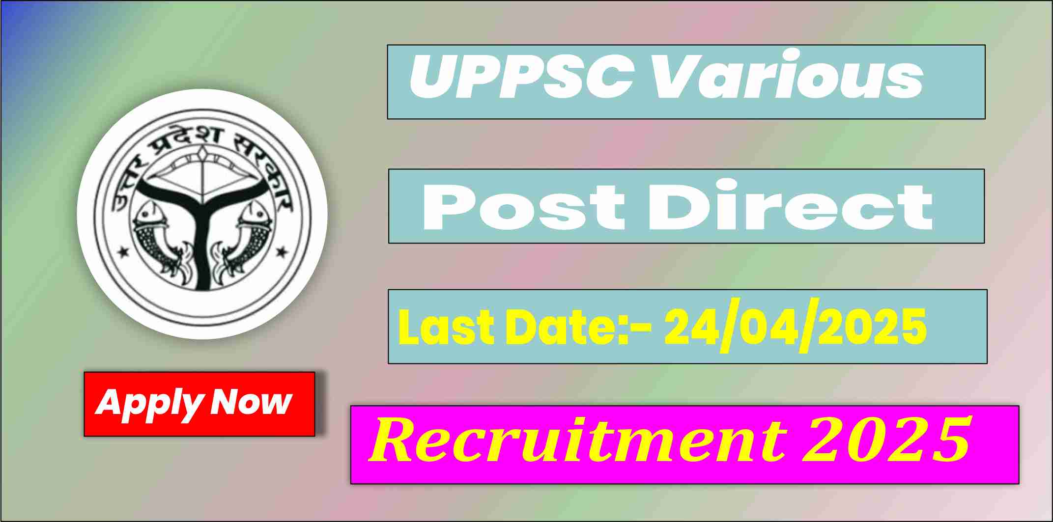 Uttar Pradesh Public Service Commission UPPSC Various Post Direct Recruitment 2025 Apply Online for 36 Posts